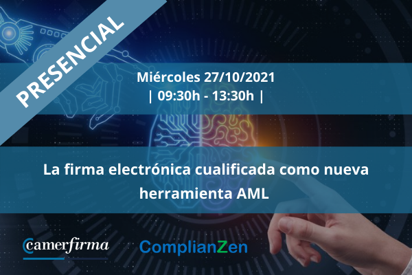 La firma electrónica cualificada como nueva herramienta AML [PRESENCIAL]