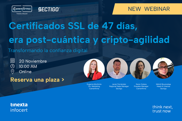 Certificados SSL de 47 días, era post-cuántica y cripto-agilidad: Transformando la confianza digital